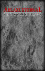Ablaze Eternal : The Black Dawn